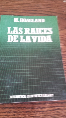 Libro Las Raices De La Vida M. Hoagland