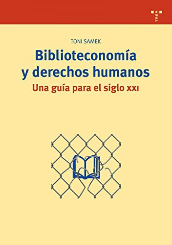 Libro Biblioteconomia Y Derechos Humanos De Samek Toni