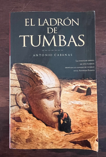 El Ladrón De Tumbas, Antonio Cabañas