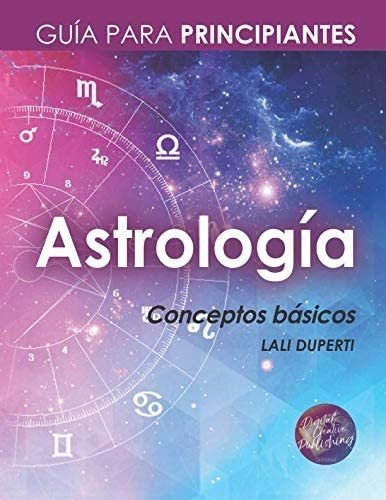 Libro: Astrología. Guía Para Principiantes (spanish Edition)