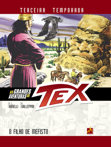 As Grandes Aventuras De Tex - Terceira Temporada - Vol. 3: O Filho De Mefisto, De Gianluigi Bonelli. Editora Mythos, Capa Dura Em Português, 2023