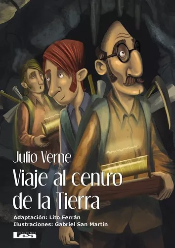 Viaje Al Centro De La Tierra - Julio Verne - Lea