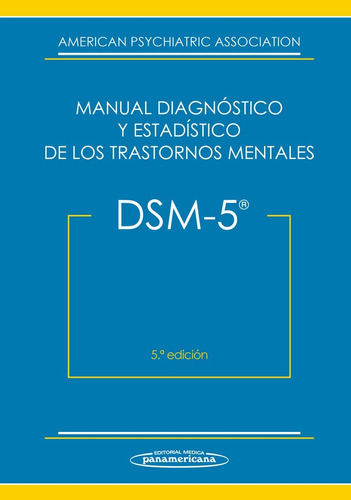 Manual Diagnóstico Y Estadístico De Los Trastornos Mentales