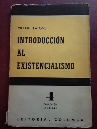 Introduccion Al Existencialismo De Vicente Fatone Gfb