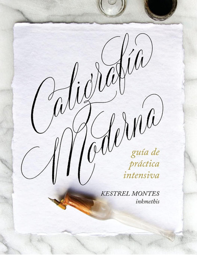 Libro: Caligrafía Moderna: Guía De Práctica Intensiva (spani
