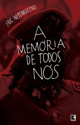 A memória de todos nós, de Nepomuceno, Eric. Editora Record Ltda., capa mole em português, 2015