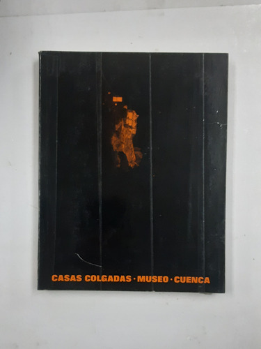Casas Colgadas Museo Cuenca