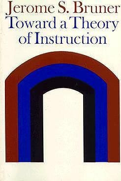 Toward A Theory Of Instruction - Jerome Bruner (paperback)