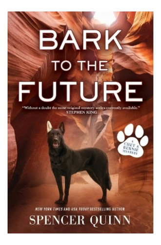 Bark To The Future - A Chet & Bernie Mystery. Eb4