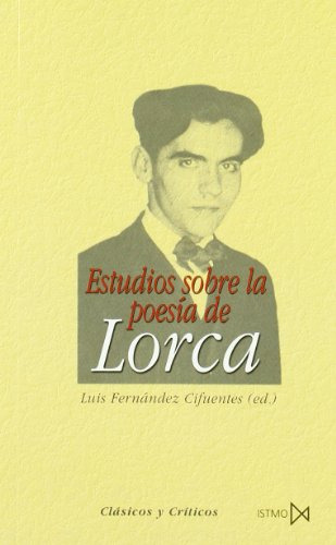 Estudios Sobre La Poesia De Lorca: 219 -fundamentos-