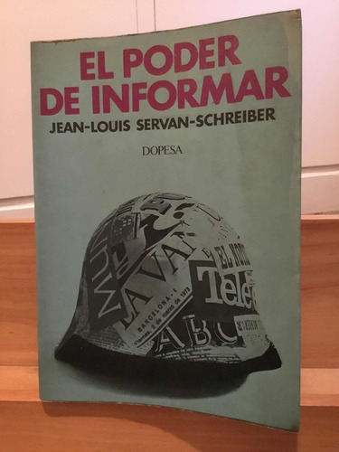 El Poder De Informar - Servan-schreiber - Ed Dopesa