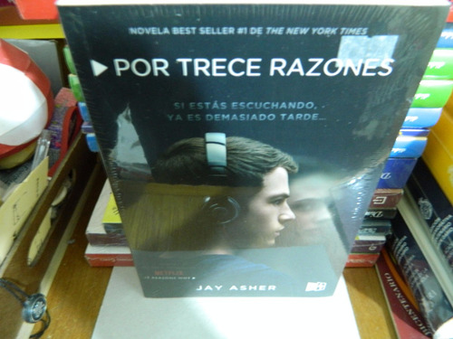 Original - Por Trece Razones - Jay Asher - 13 Reasons Why