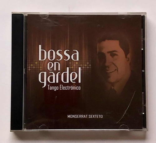 Bossa En Gardel - Monserrat Sexteto (cd) Tango Electrónico