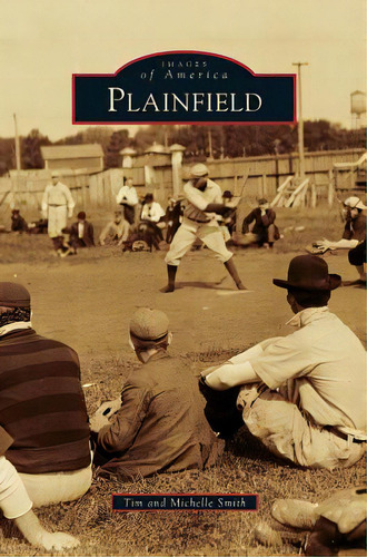 Plainfield, De Smith, Tim. Editorial Arcadia Lib Ed, Tapa Dura En Inglés