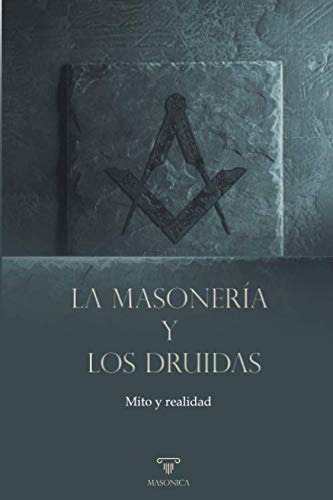 Libro : La Masoneria Y Los Druidas Mito Y Realidad - Aa.,..