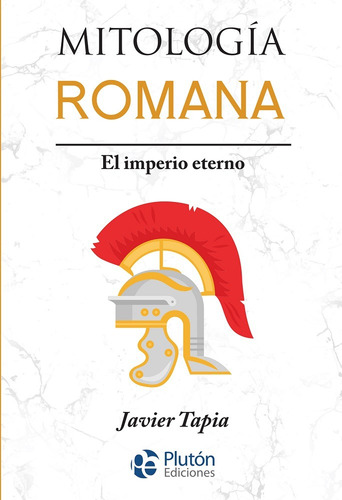 Mitología Romana - Plutón Ediciones Libro Original
