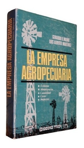 La Empresa Agropecuaria. Gerardo Maino. Macchi&-.