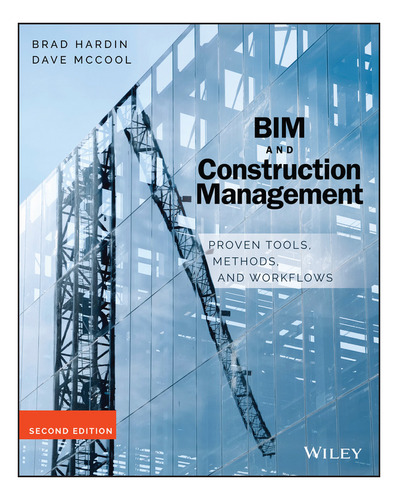 Bim And Construction Management - Hardin Brad; Mccool Dave