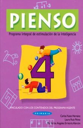 Pienso 4. Programa Integral De Estimulacion De La Inteligencia Primaria, De Yuste Hernanz, Carlos. Editorial Trillas Infantil En Español