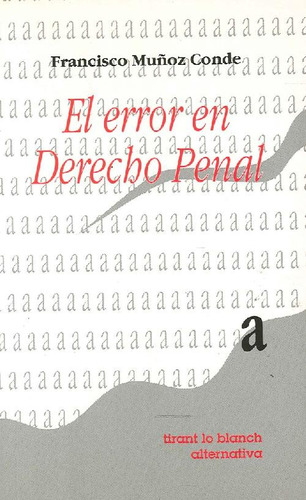 Libro El Error En Derecho Penal De Francisco Muñoz Conde