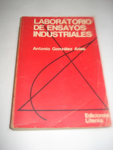 Laboratorio De Ensayos Industriales - Antonio Gonzalez Arias