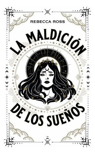 La Maldición De Los Sueños - Rebecca Ross