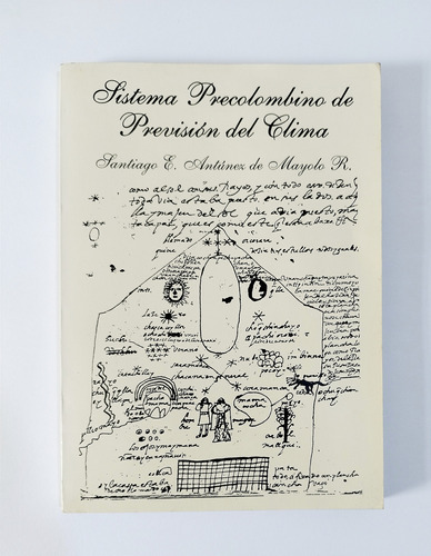 Sistema Precolombino De Previsión Del Clima -antúnez  Mayolo