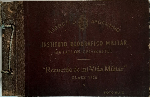 Peronismo Militar Álbum Clase 1925-1946 Inst. Geograf Ro 230
