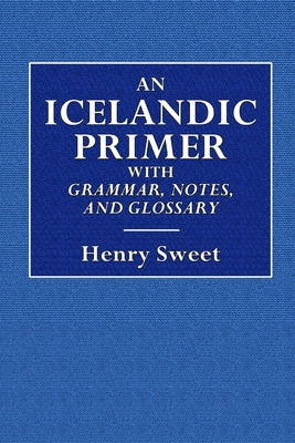 Libro An Icelandic Primer - With Grammar, Notes, And Glos...