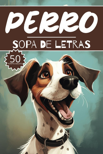 Sopa De Letras Perro: 50 Juegos Animales Para Buscar Palabra