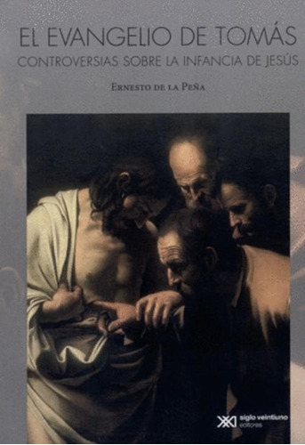 Libro El Evangelio De Tomás. Controversias Sobre La Infanci