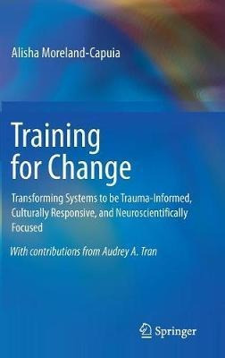 Libro Training For Change : Transforming Systems To Be Tr...