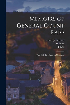 Libro Memoirs Of General Count Rapp: First Aide-de-camp T...