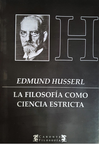 La Filosofía Como Ciencia Estricta - Husserl Ed Terramar 