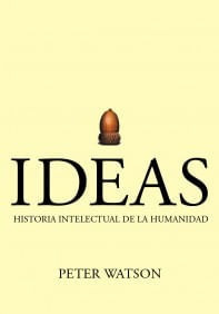 Ideas Historia Intelectual De La Humanidad