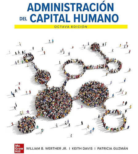 Administracion Del Capital Humano 8 Ed Con Connect / Werther