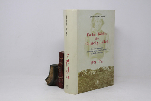 Durán - En Los Toldos De Catriel Y Railef - Jorge Salvaire (Usado)