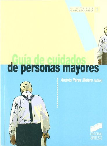 Libro Guía De Cuidados De Personas Mayores De Andrés Pérez M