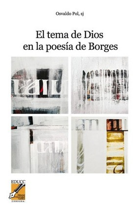 El Tema De Dios En La Poesia De Borges