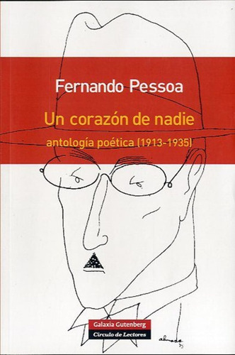 Un Corazón De Nadie. Antologia Poetica 1913-1935 - Pessoa, F