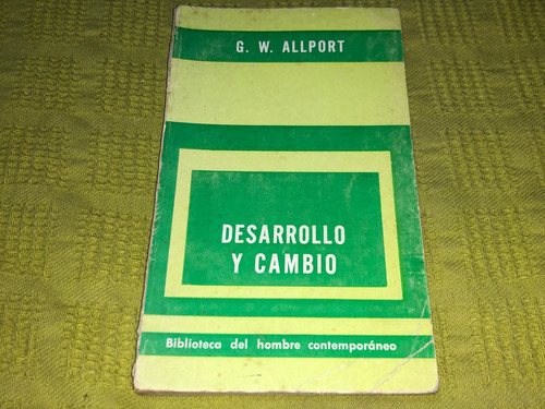 Desarrollo Y Cambio - G. W. Allport - Paidós