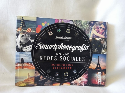 Smartphonografía - Fotografía En Las Redes Sociales. -bowker