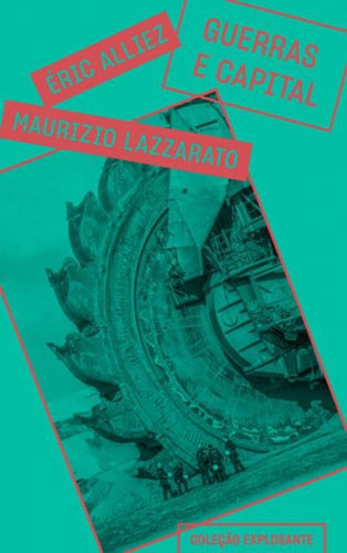 Guerras E Capital - Vol. 5, De Lazzarato, Maurizio / Alliez, Eric. Editora Ubu, Capa Mole Em Português