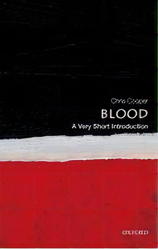Blood: A Very Short Introduction, De Chris Cooper. Editorial Oxford University Press, Tapa Blanda En Inglés
