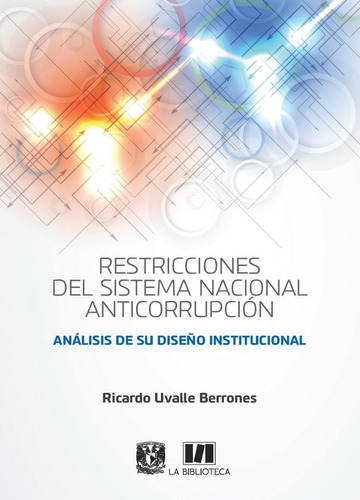 Restricciones Del Sistema Nacional Anticorrupción.