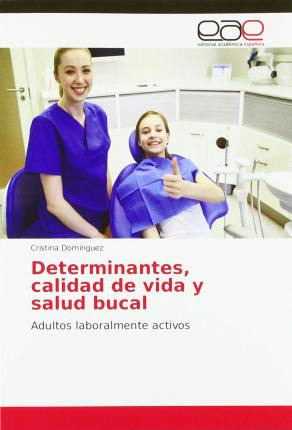Libro Determinantes, Calidad De Vida Y Salud Bucal - Cris...