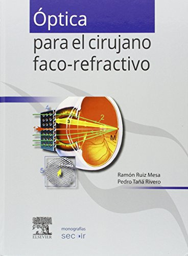 Libro Óptica Para El Cirujano Faco-refractivo De Ramón Ruiz