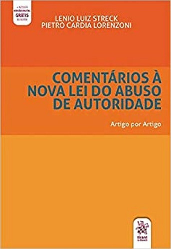 Comentários À Nova Lei De Abuso De Autoridade, De Lenio Luiz Streck; Pietro Cardia Lorenzoni. Editora Tirant, Capa Mole, Edição 1 Em Português, 2021