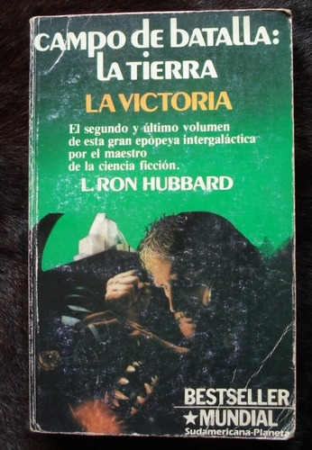 Campo De Batalla La Tierra: La Victoria - L Ron Hubbart