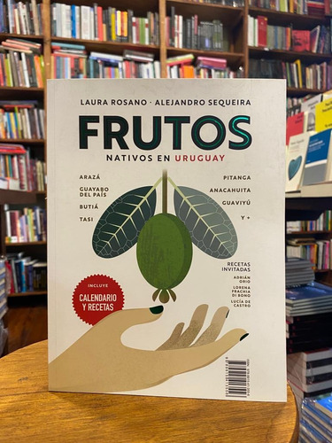 Frutos Nativos En Uruguay
